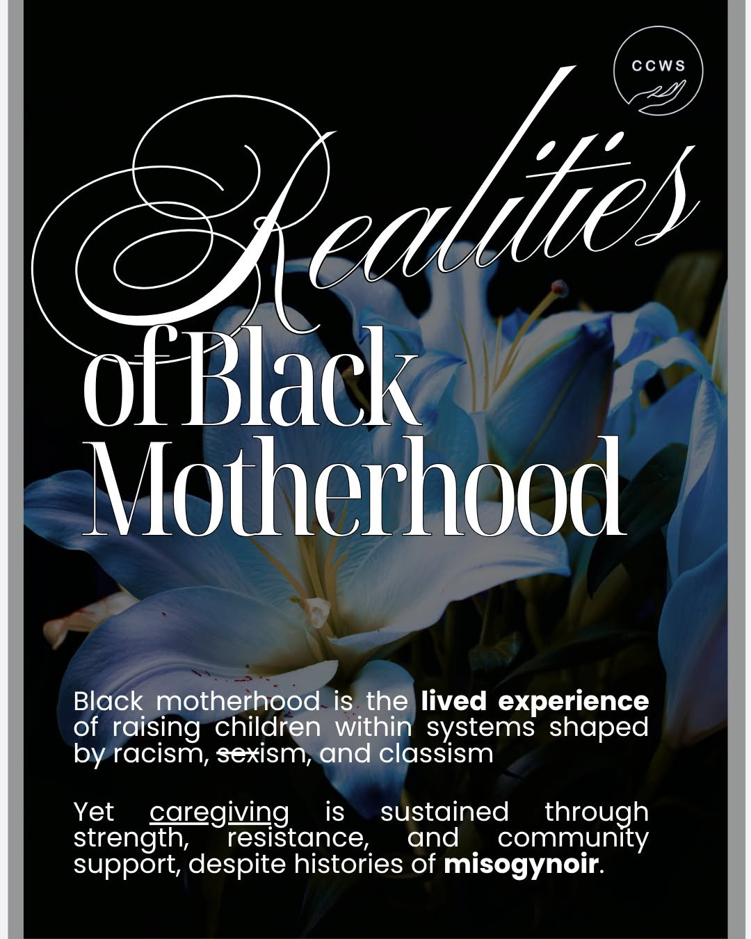 🪻This (Other)Mothers Day, CCWS wants to acknowledge how Black motherhood is effected by family policing and family separation, dating all the way back to the 1600s. 

🪻Black motherhood is the lived experience of raising children within systems shap