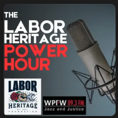 Interview: Labor Heritage Power Hour
