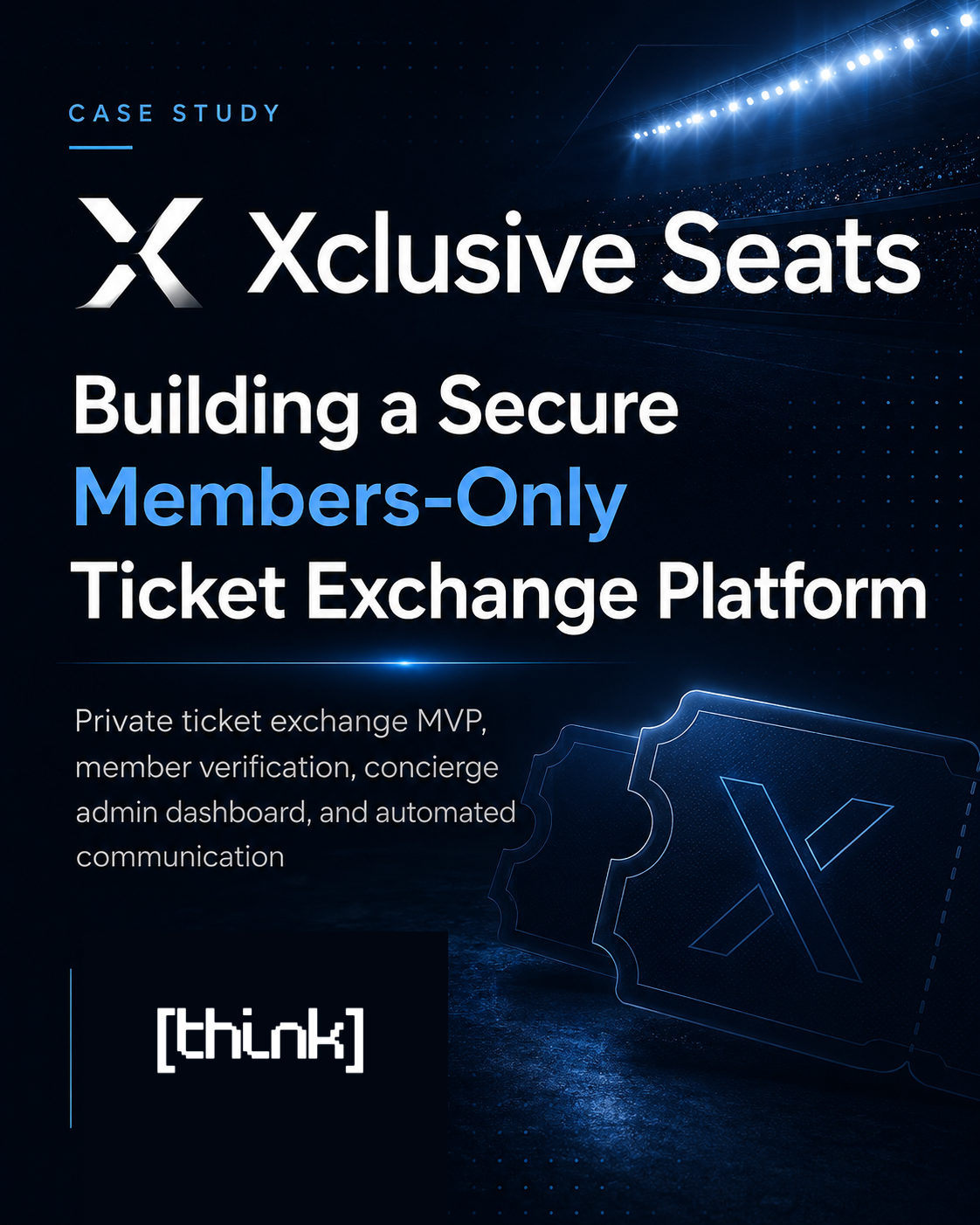Xclusive Seats Platform Case Study | Think Technologies