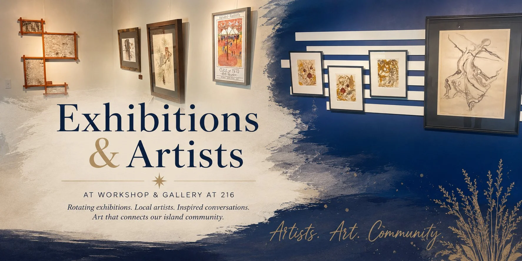 A promotional display for art exhibitions and artists at Workshop & Gallery 216. The background features various framed artwork on a white and blue textured wall with decorative elements and text indicating rotating exhibitions, local artists, and community connection.