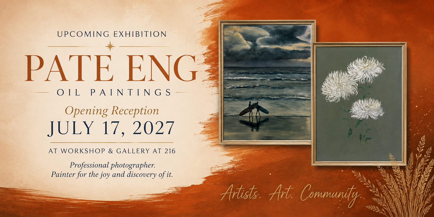 An art gallery promotional poster for Pate Eng's upcoming oil paintings exhibition, opening reception on July 17, 2027, at Workshop & Gallery at 216, featuring images of a beach scene with a person and a surfboard, and a floral painting of white chrysanthemums.