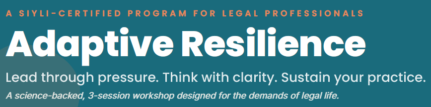 Adaptive Resilience Workshop for Attorneys