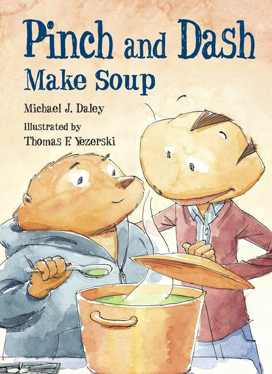 Pinch and Dash Make Soup.jpeg