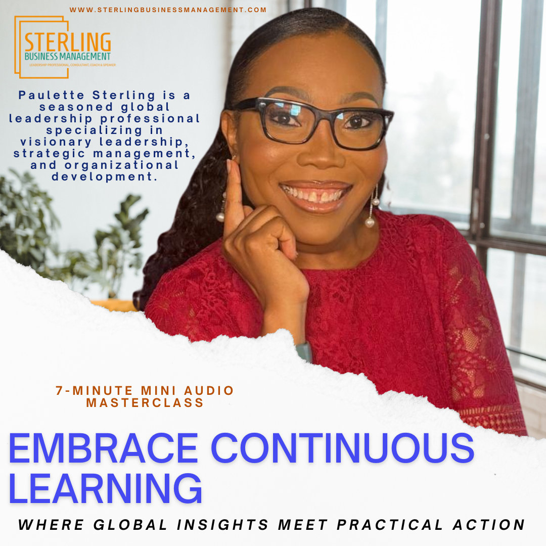 New 7-Minute Audio Mini Masterclass! Embrace Continuous Learning