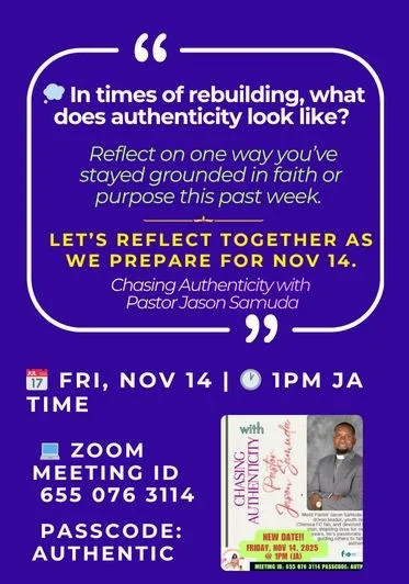 A digital flyer promoting an online event titled "Chasing Authenticity with Pastor Jason Samuda" scheduled for Friday, November 14th at 1 pm on Zoom. The flyer encourages reflection on authenticity during rebuilding times, with a focus on faith and p