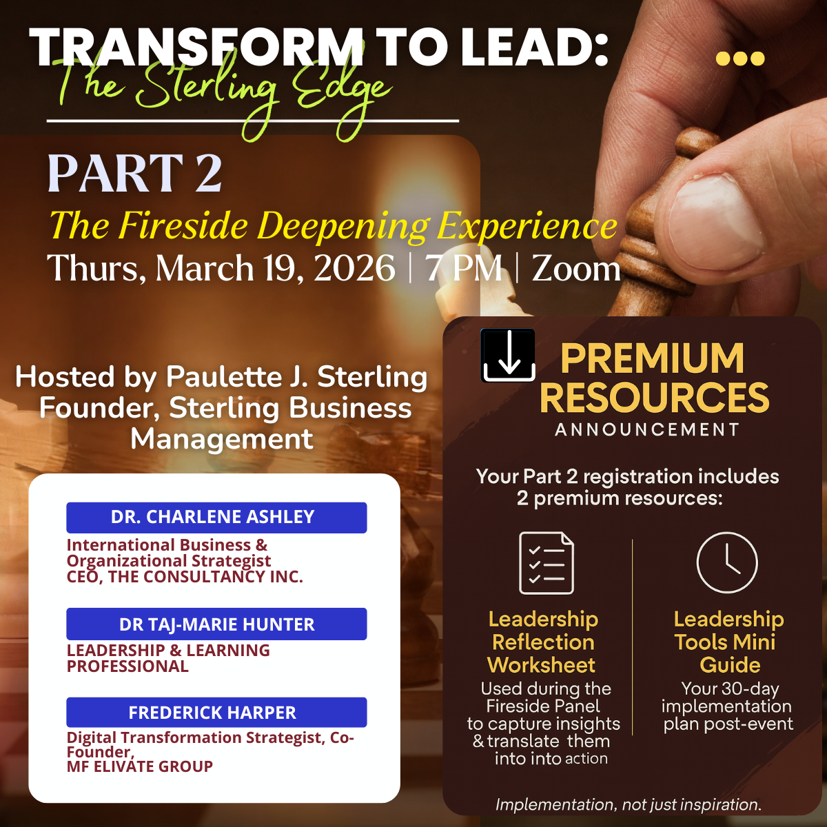 An event poster for a leadership workshop titled "Transform to Lead: The Sterling Edge, Part 2, The Fireside Deepening Experience," scheduled for Thursday, March 19, 2026, at 7 PM via Zoom. The event is hosted by Paulette J. Sterling, founder of Sterling Business Management, featuring speakers Dr. Charlene Ashley, Dr. Taj-Marie Hunter, and Frederick Harper, and includes a registration bonus of two premium resources: leadership reflection worksheet and leadership tools mini guide.