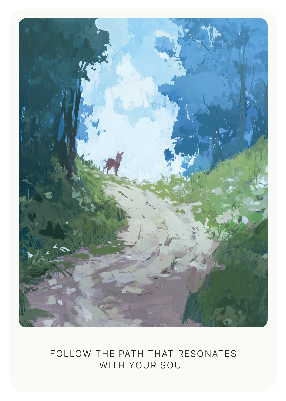 Painting of a scenic forest path with a silhouette of an animal on a hill, surrounded by trees and greenery, with a motivational quote at the bottom.