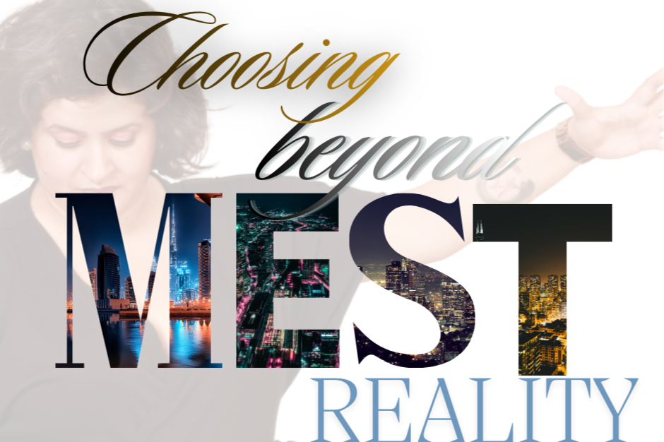 Going Beyond the MEST reality- 3 Part tele call series