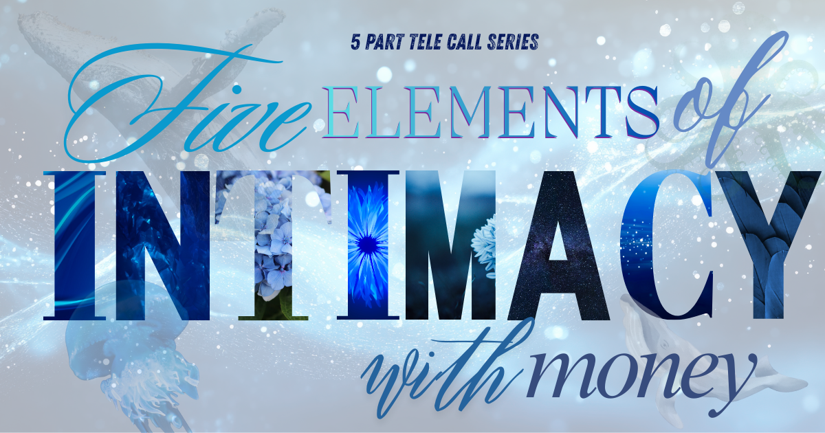 Five Elements of Intimacy with money