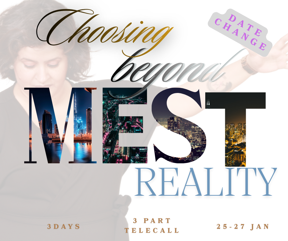 Going Beyond the MEST reality- 3 Part tele call series