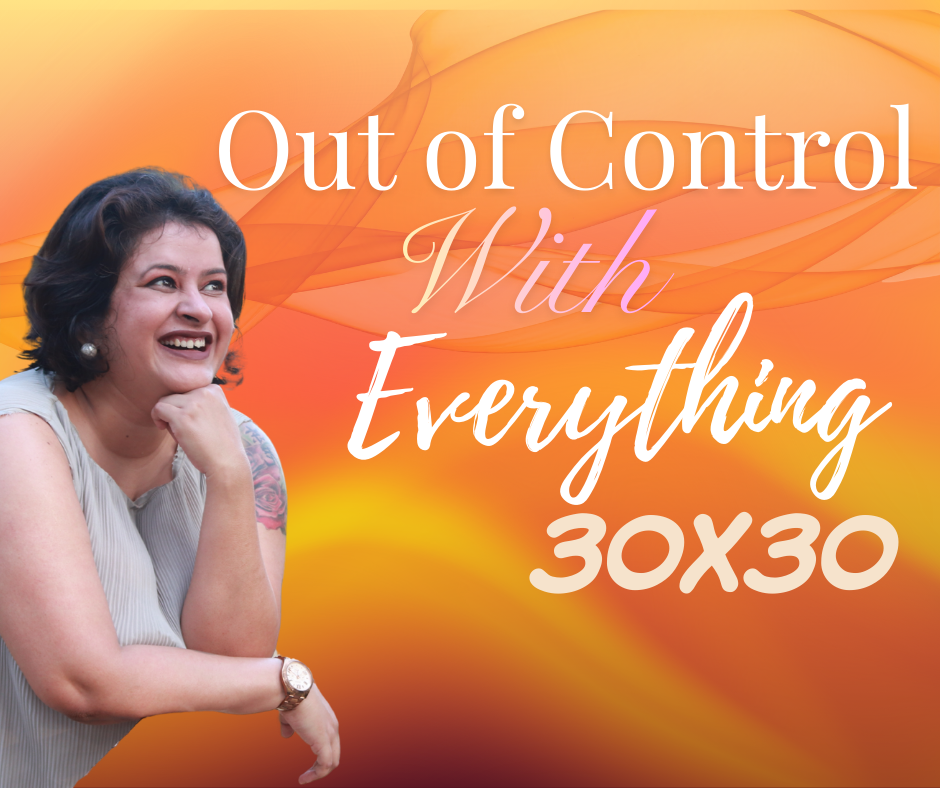 Out of Control with Everything