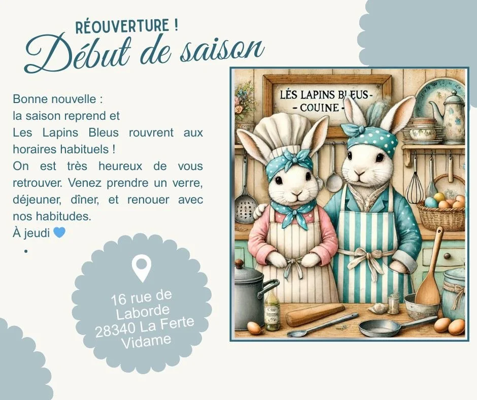 Nouvelle saison, nouvelle &eacute;nergie ! 

Les Lapins Bleus rouvrent aux horaires habituels et on est tr&egrave;s heureux de vous retrouver.

La carte a &eacute;t&eacute; renouvel&eacute;e, avec de nouvelles assiettes et des envies de saison. 

Et 
