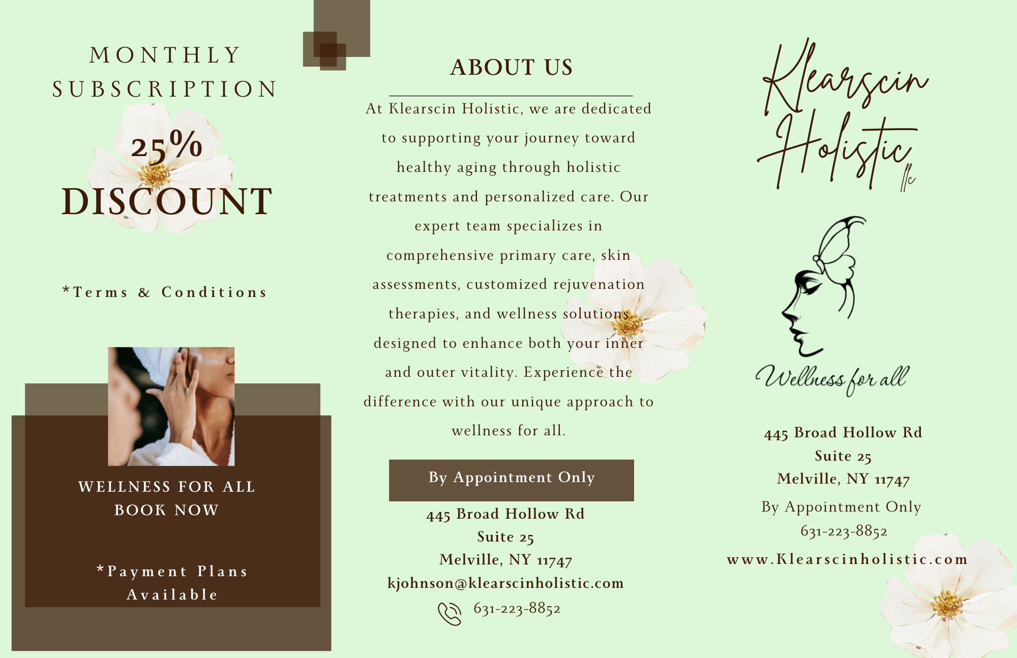 A promotional flyer featuring a light green background with white flowers, a woman receiving a facial treatment, and black stylized text about services, location, and appointment booking, offering a 25% discount and payment plans.