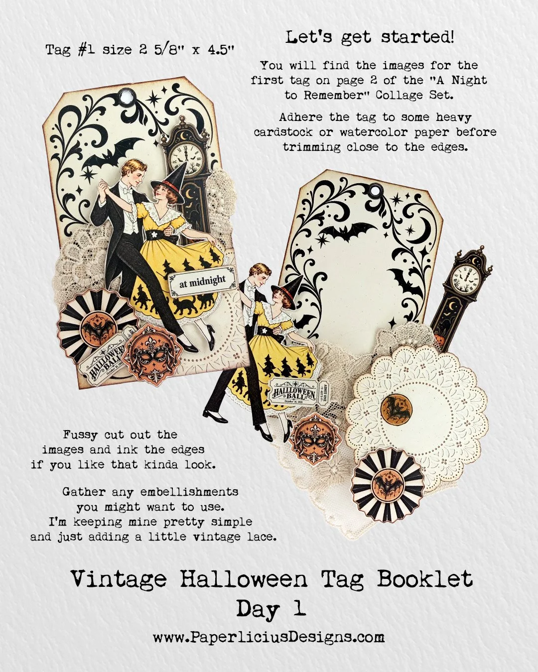 Hello Makers! Today I'm trying something new ... a photo tutorial. I'm making a tag a day for 4 days and then joining them together as a tag booklet. I hope you will join me! 
"A Night to Remember was inspired by a vintage Halloween postcard I h
