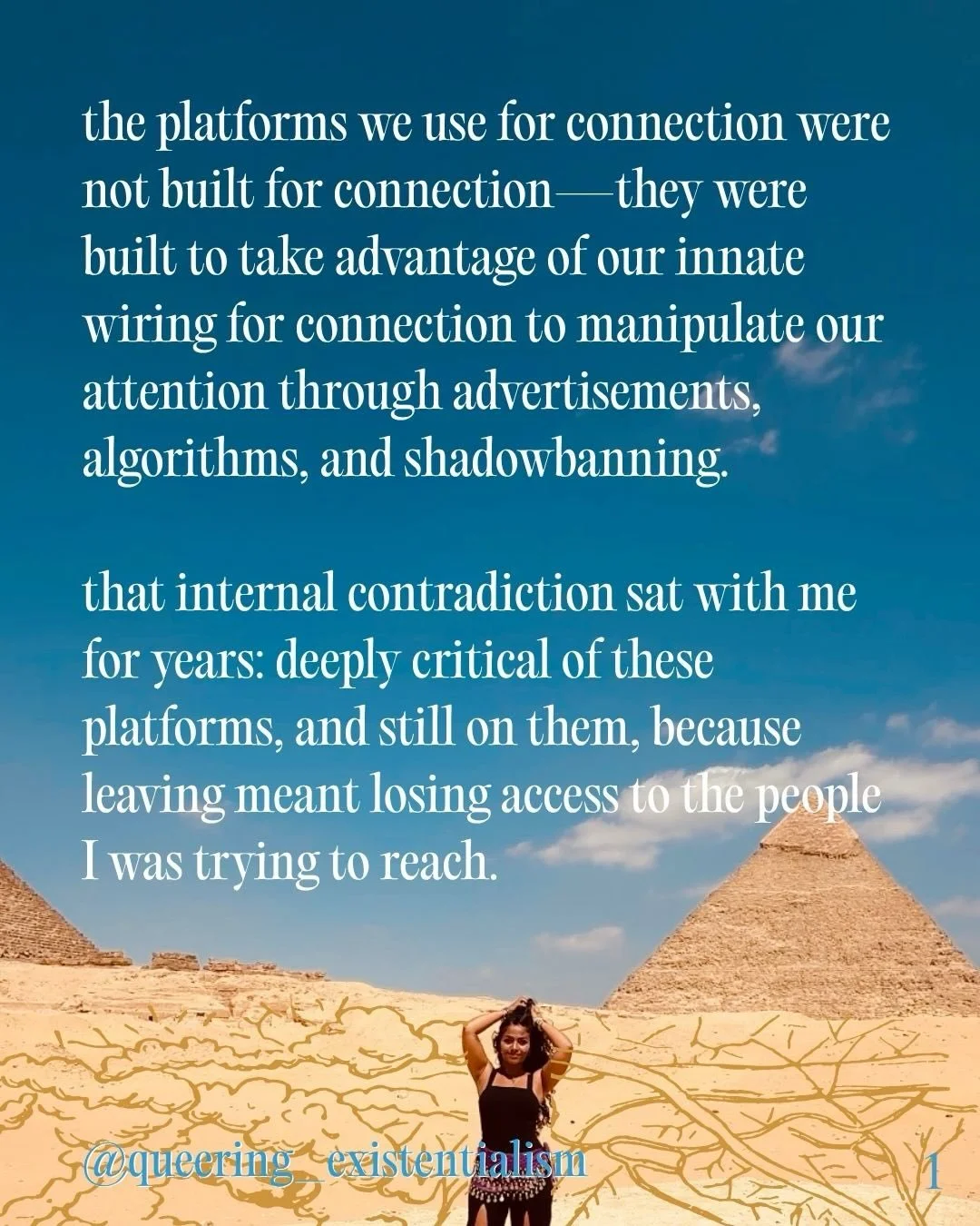 the platforms we use for connection were not built for connection.

they were built to take advantage of our innate wiring for connection&mdash;to manipulate our attention through advertisements, algorithms, and shadowbanning.
that contradiction sat 