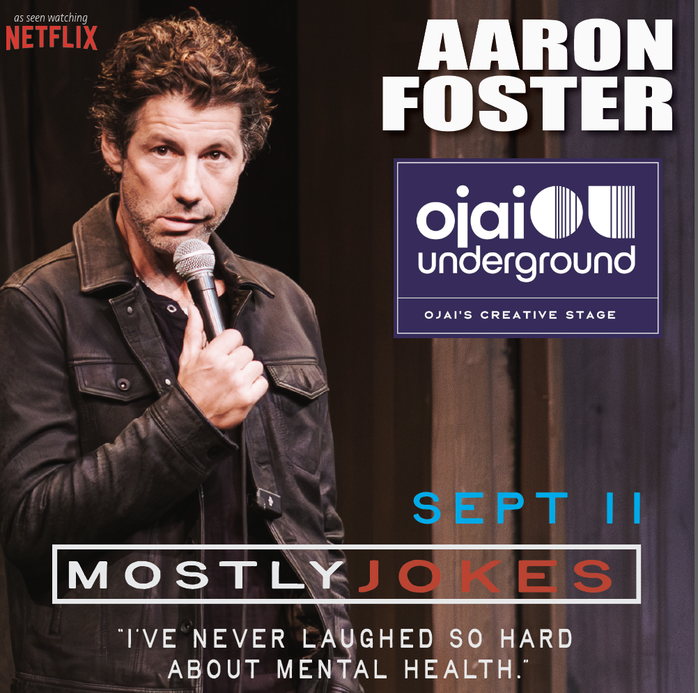 Ojai Underground  | "Mostly Jokes" | September 11