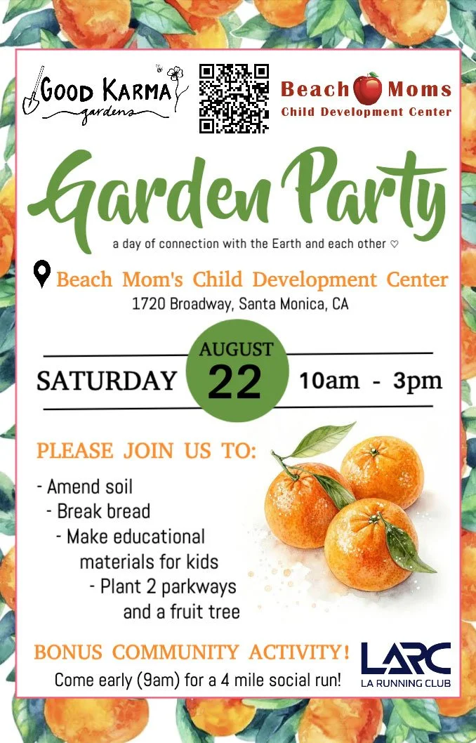 Good Karma Gardens August: Santa Monica