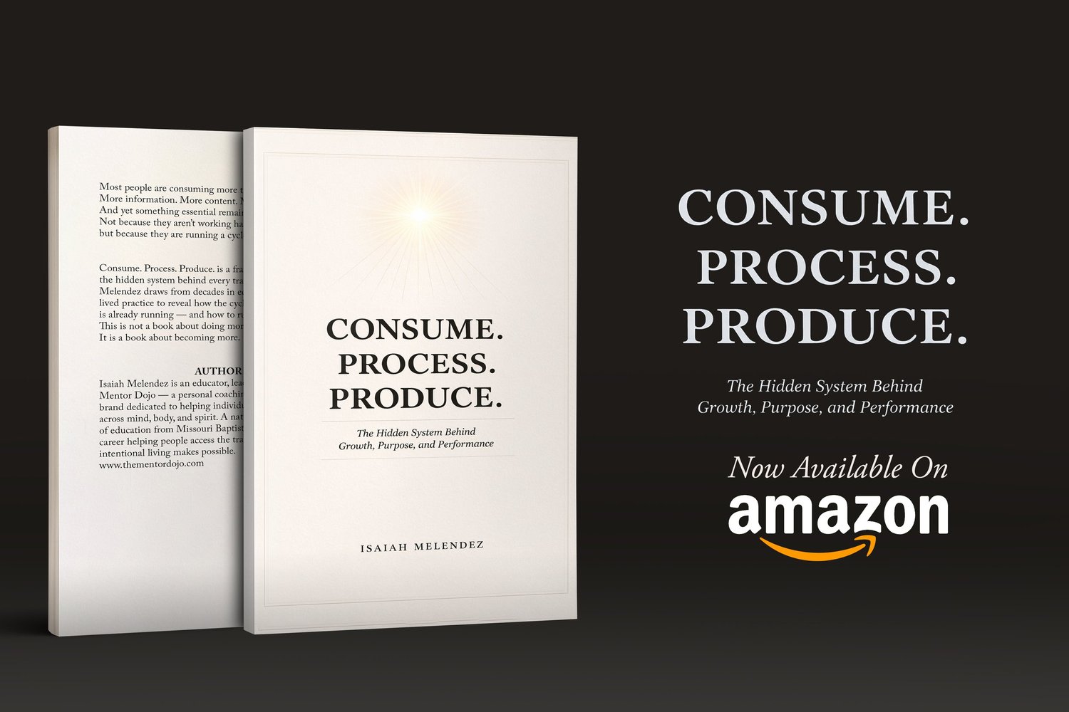 Consume. Process. Produce. by Isaiah Melendez, available on Amazon.