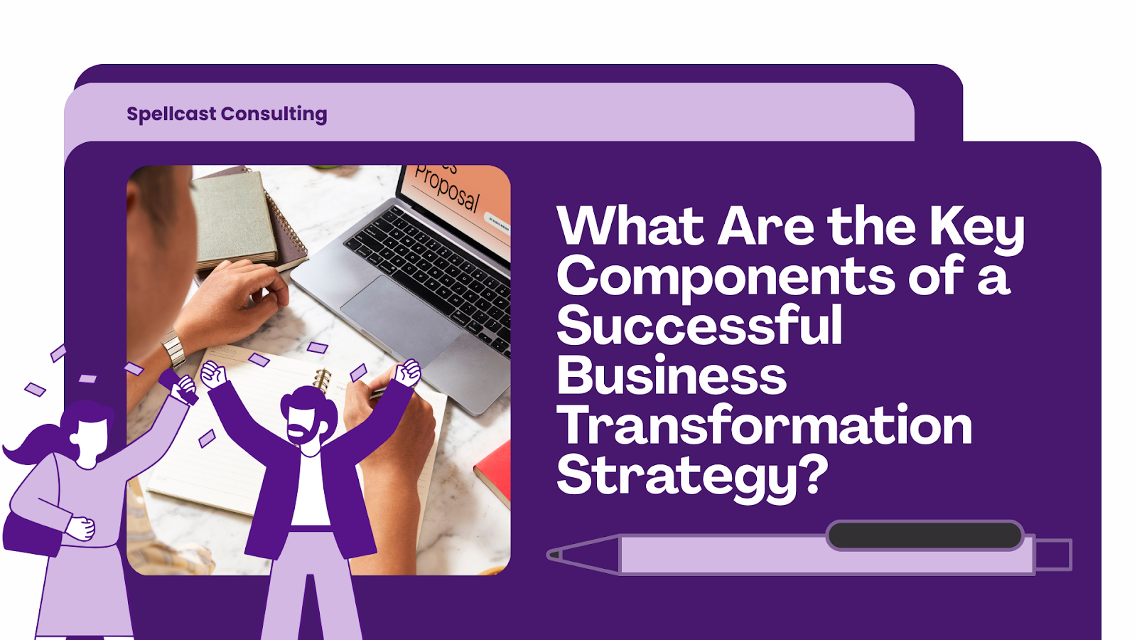 What Are the Key Components of a Successful Business Transformation Strategy?