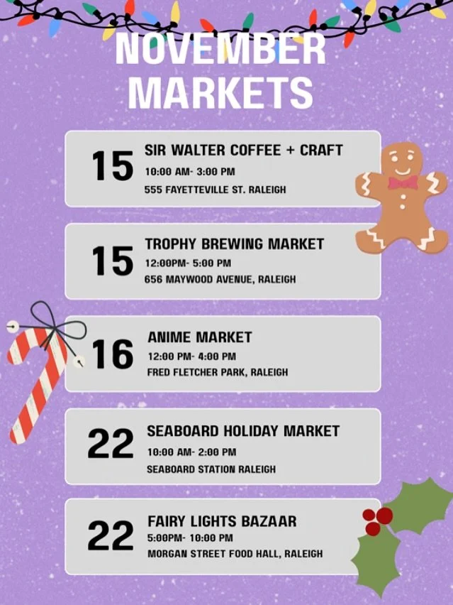 A little late but our remaining markets for the month of November 🤩

Double marketed up some days and I&rsquo;ll have my little sister helping me out 🤗