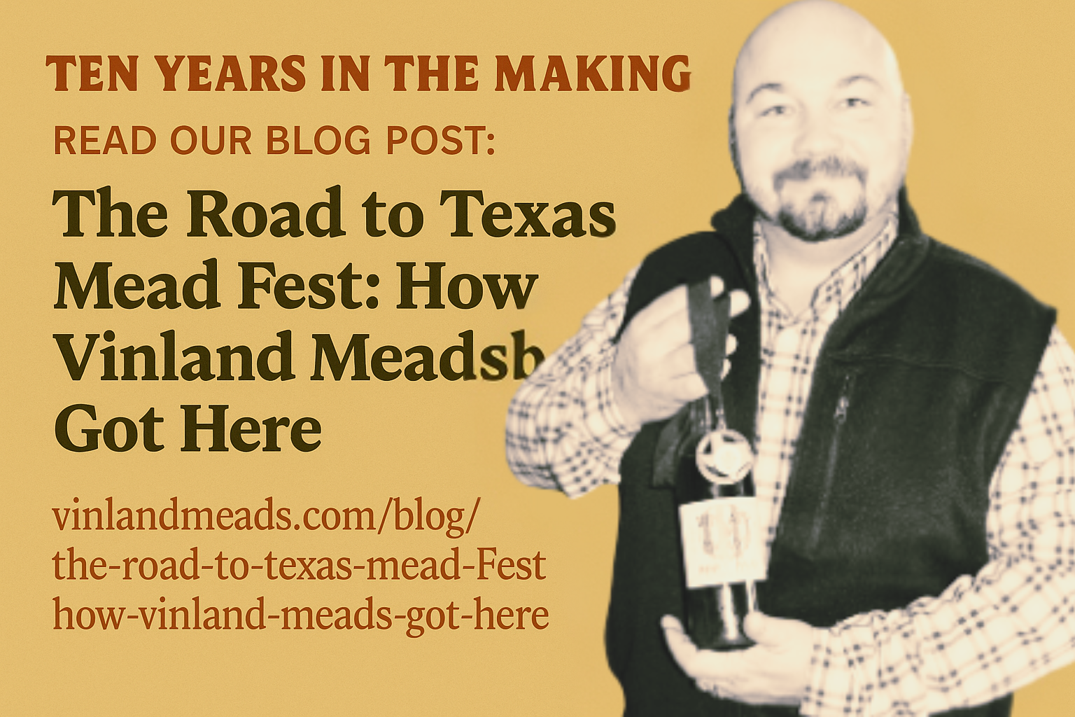 The Road to Texas Mead Fest: How Vinland Meads Got Here