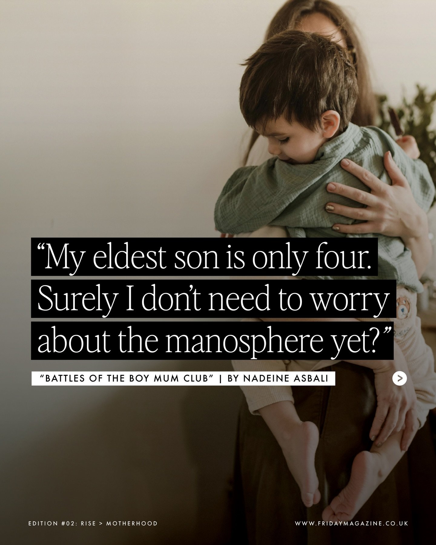 Mo-vember may be over but toxic masculinity still dominates headlines and political agendas with many mothers wondering how to curb what feels like an inevitable threat to their young sons. 

Add to this how Muslim masculinity in particular is both c