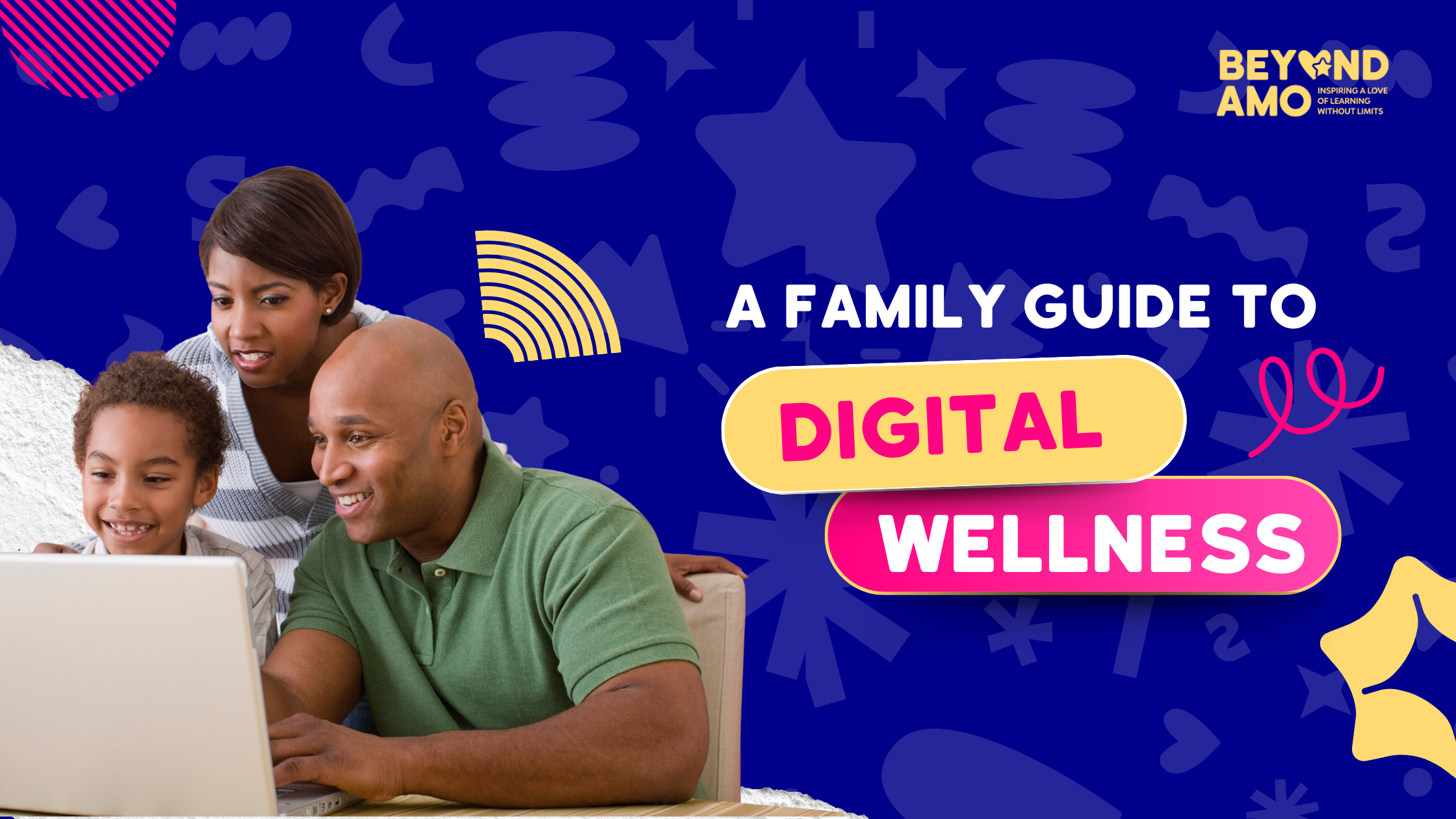 A Family Friendly Guide to Digital Wellness