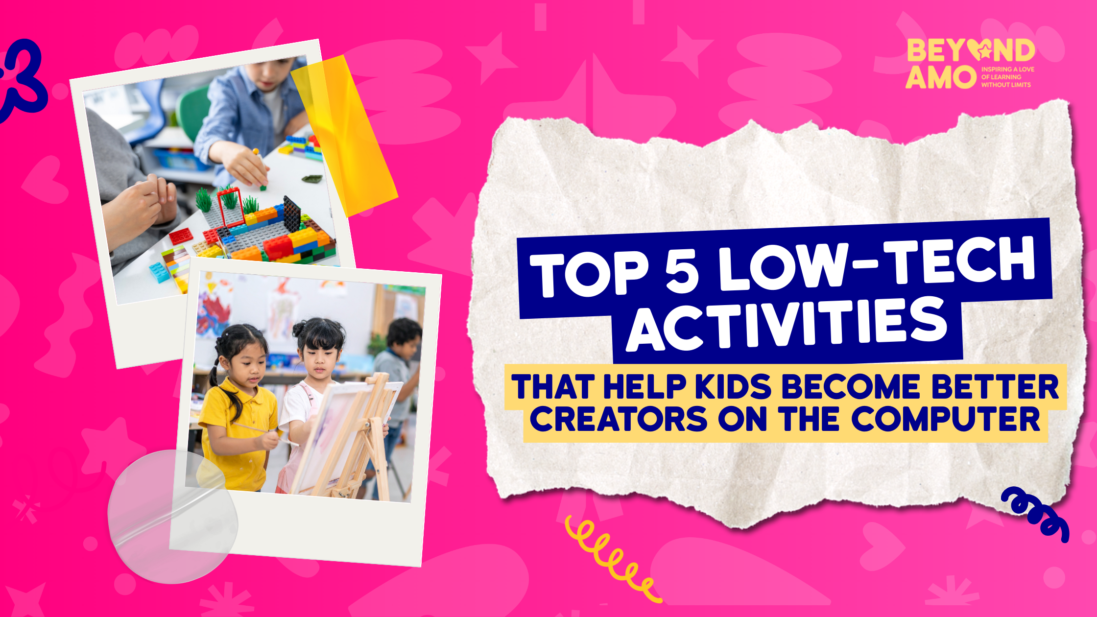 Top 5 Low-Tech Activities That Help Kids Become Better Creators on the Computer