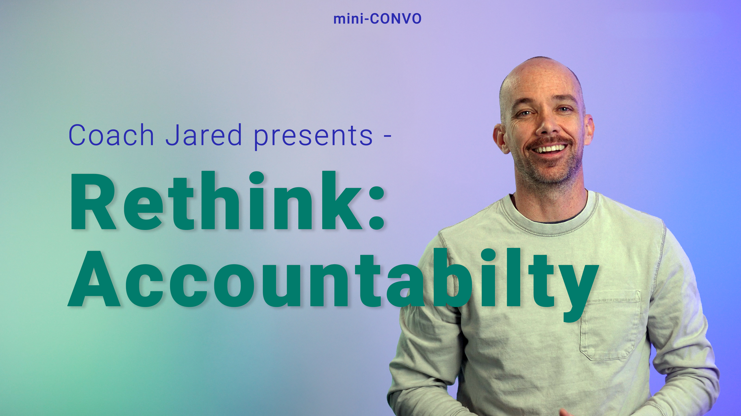 RETHINK: Accountability