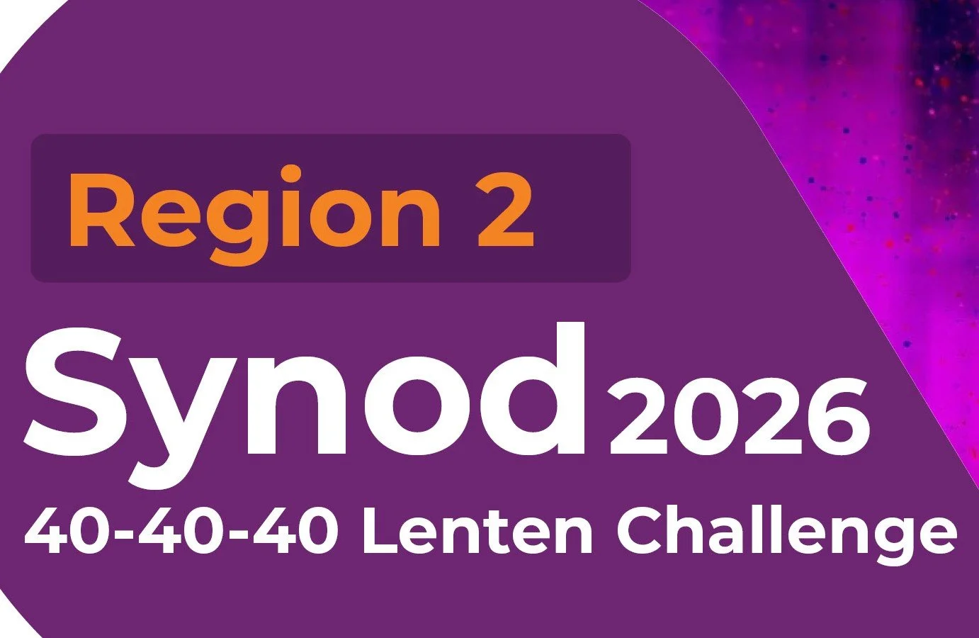 The Region 2 40-40-40 Lenten Challenge 2026 Is Coming!