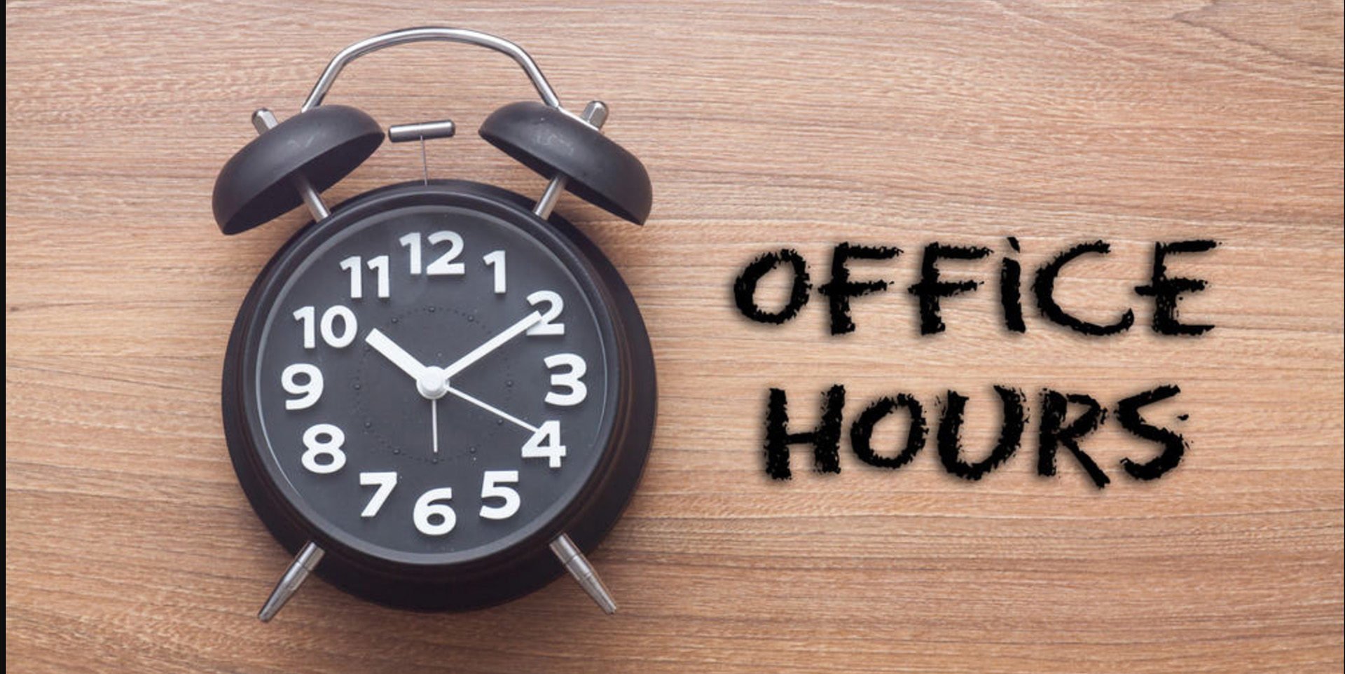 New Office Hours Beginning June 2