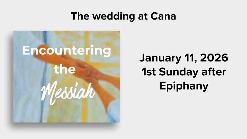 January 11, 2026 - 1st Sunday of Epiphany