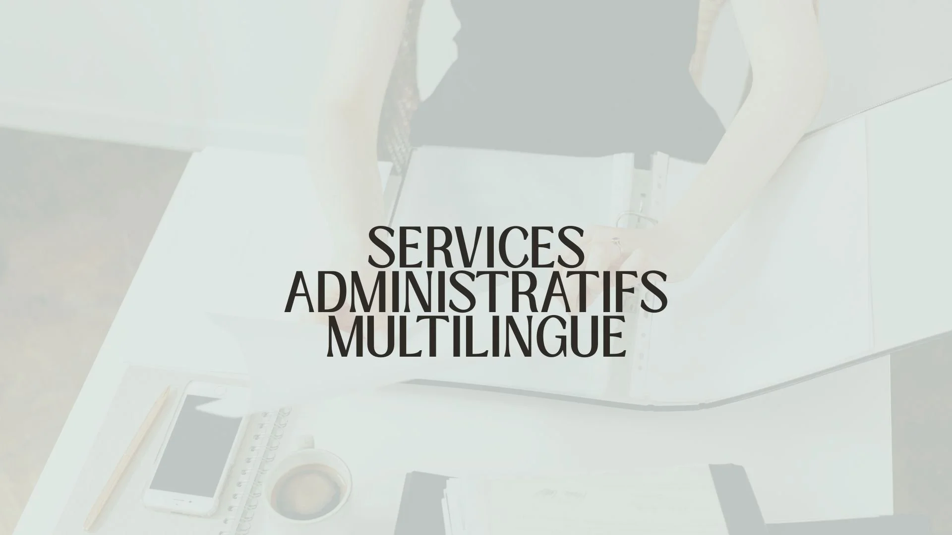 SERVICES ADMINISTRATIFS MULTILINGUE
