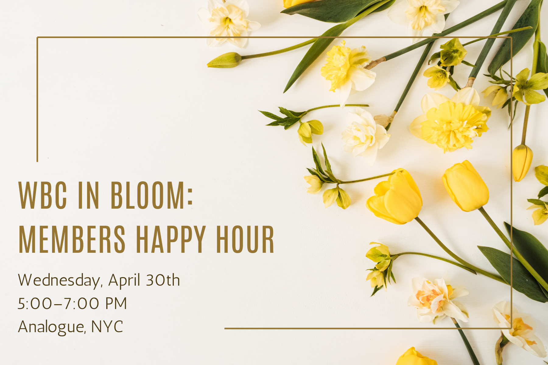 4/30/25 | WBC IN BLOOM: Membership Happy Hour