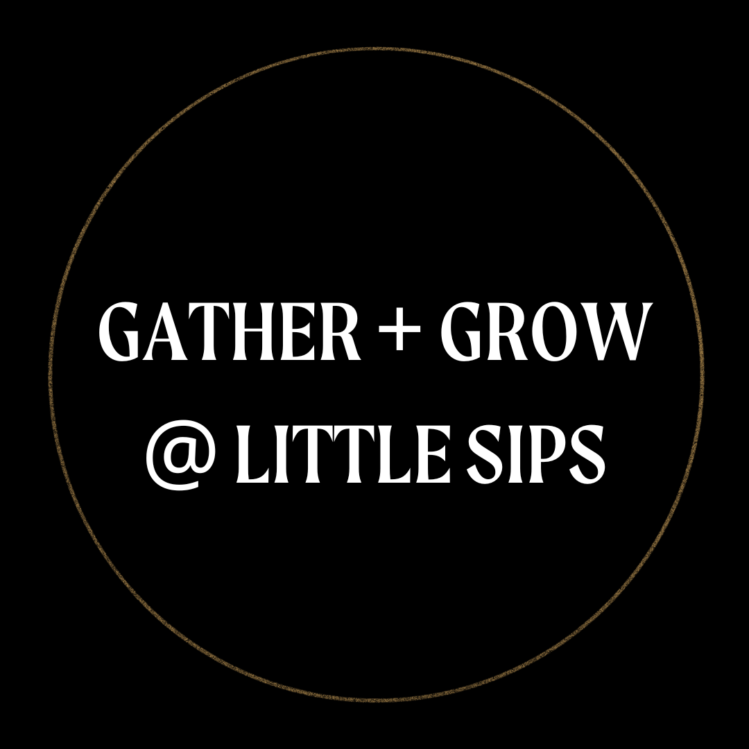 Gather + Grow Parent Group
