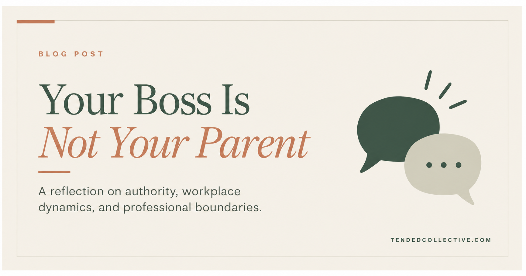 Your Boss Is Not Your Parent