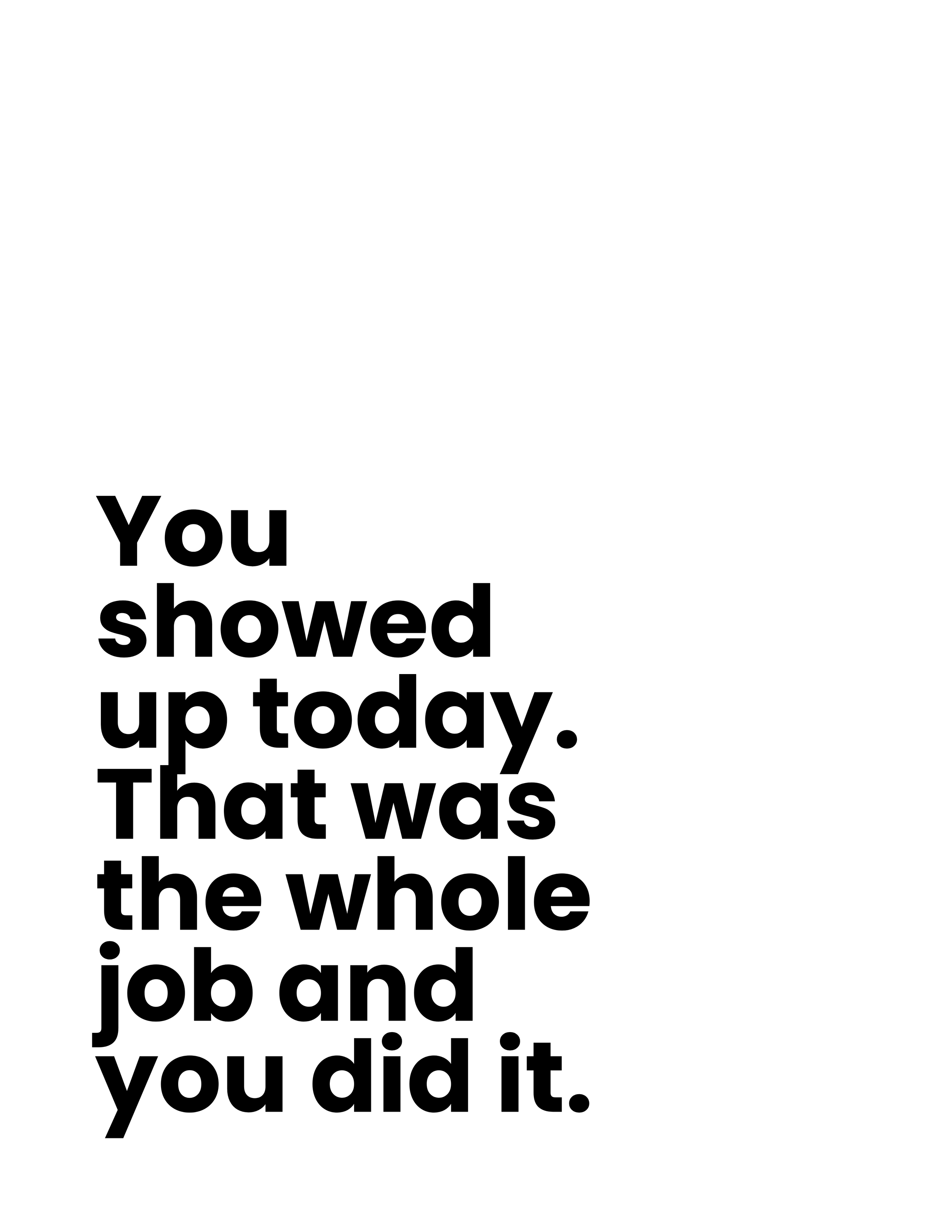 You Showed Up Today Card