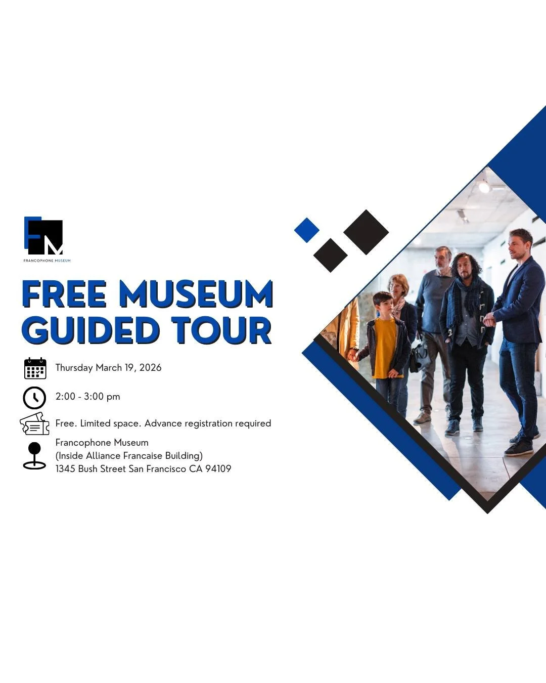[FREE MUSEUM GUIDED TOUR]
After a successful February full of visits to the museum, we want to welcome you to our free March visit!

Curious about the rich French &amp; Francophone legacy in the Bay Area? Come discover French Heritage in SF! 🇫🇷✨

J