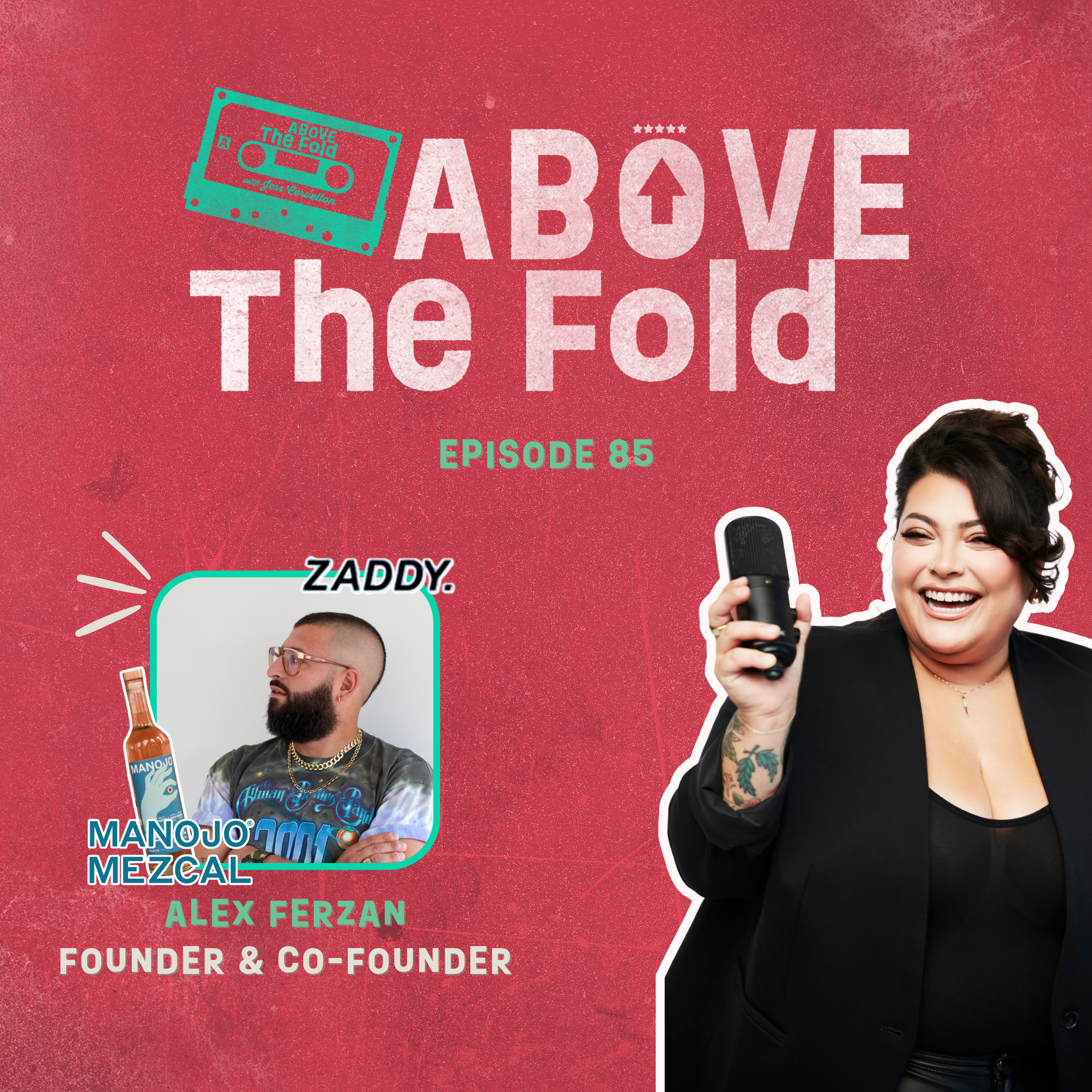 Why Chaos, Curiosity, and Voice Still Win with Alex Ferzan of Manojo Mezcal &amp; ZADDY