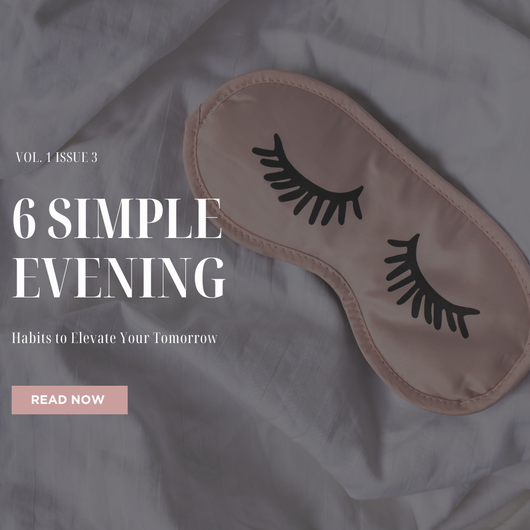 6 Simple Evening Habits to Elevate Your Tomorrow