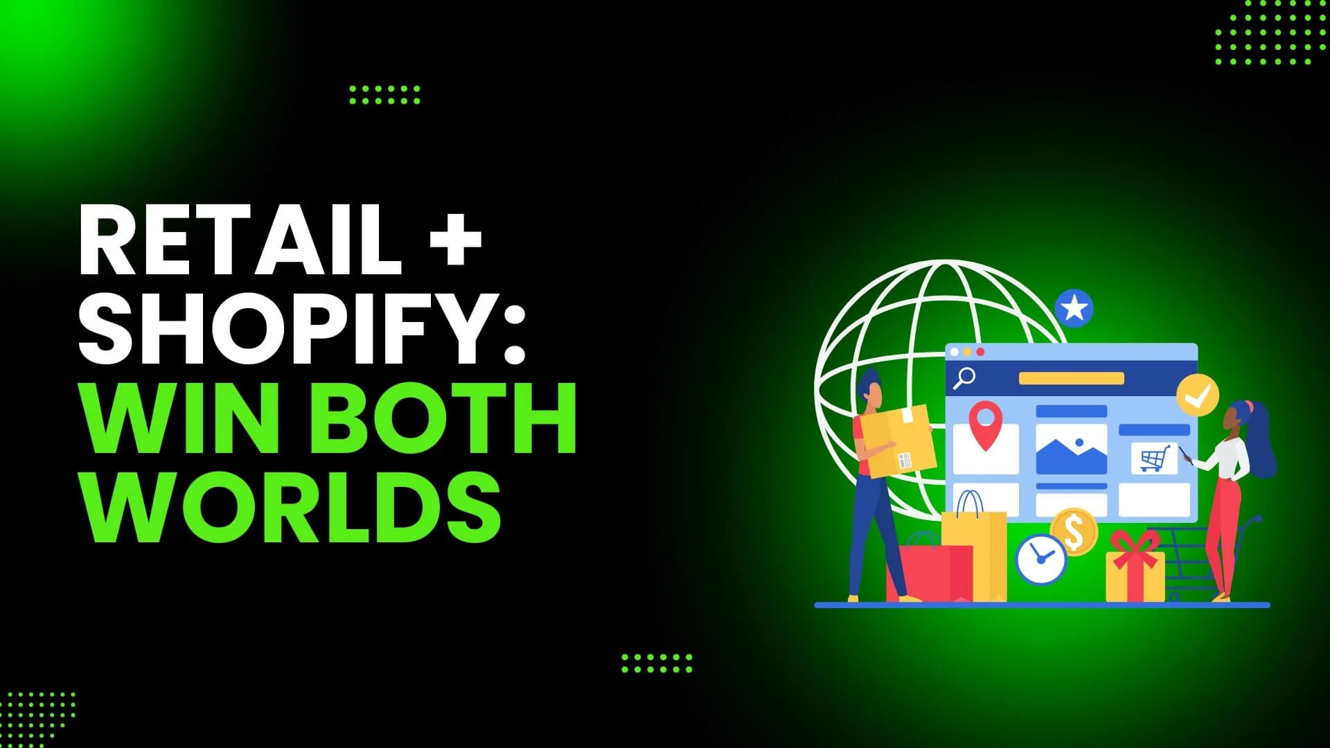 Shopify for Retailers — How to Blend Ecommerce & POS to Future-Proof Your Store