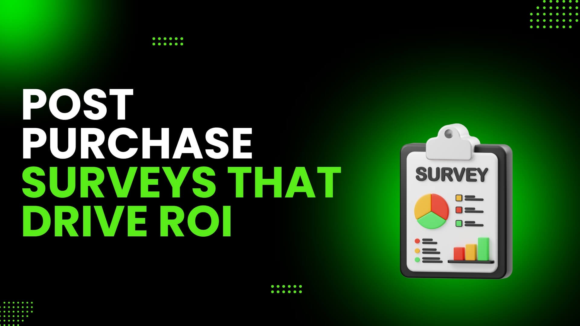 Post-Purchase Surveys on Shopify — Why They Matter, How to Use Them, and the 3 Best Tools to Get It Right
