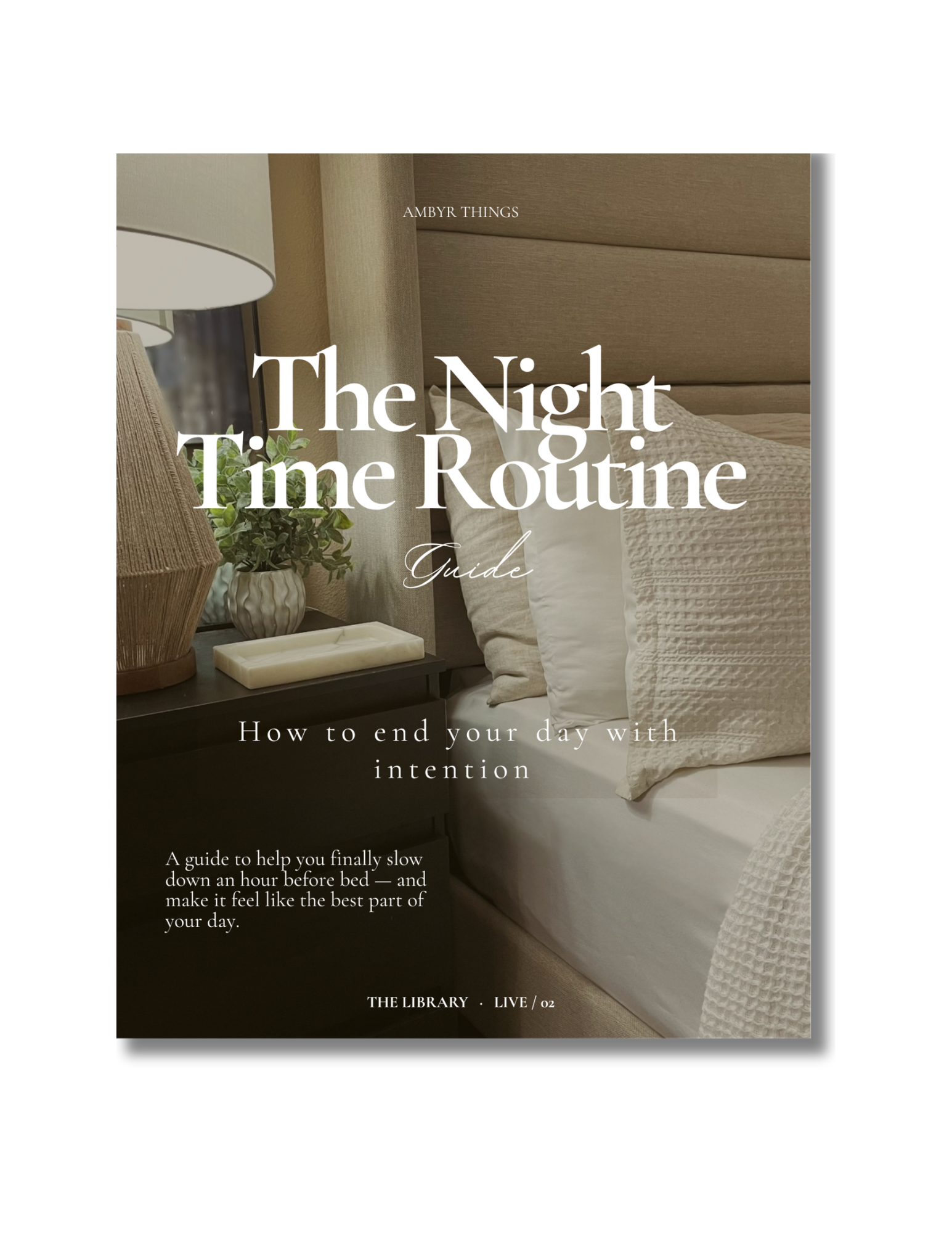 The Night Time Routine Guide