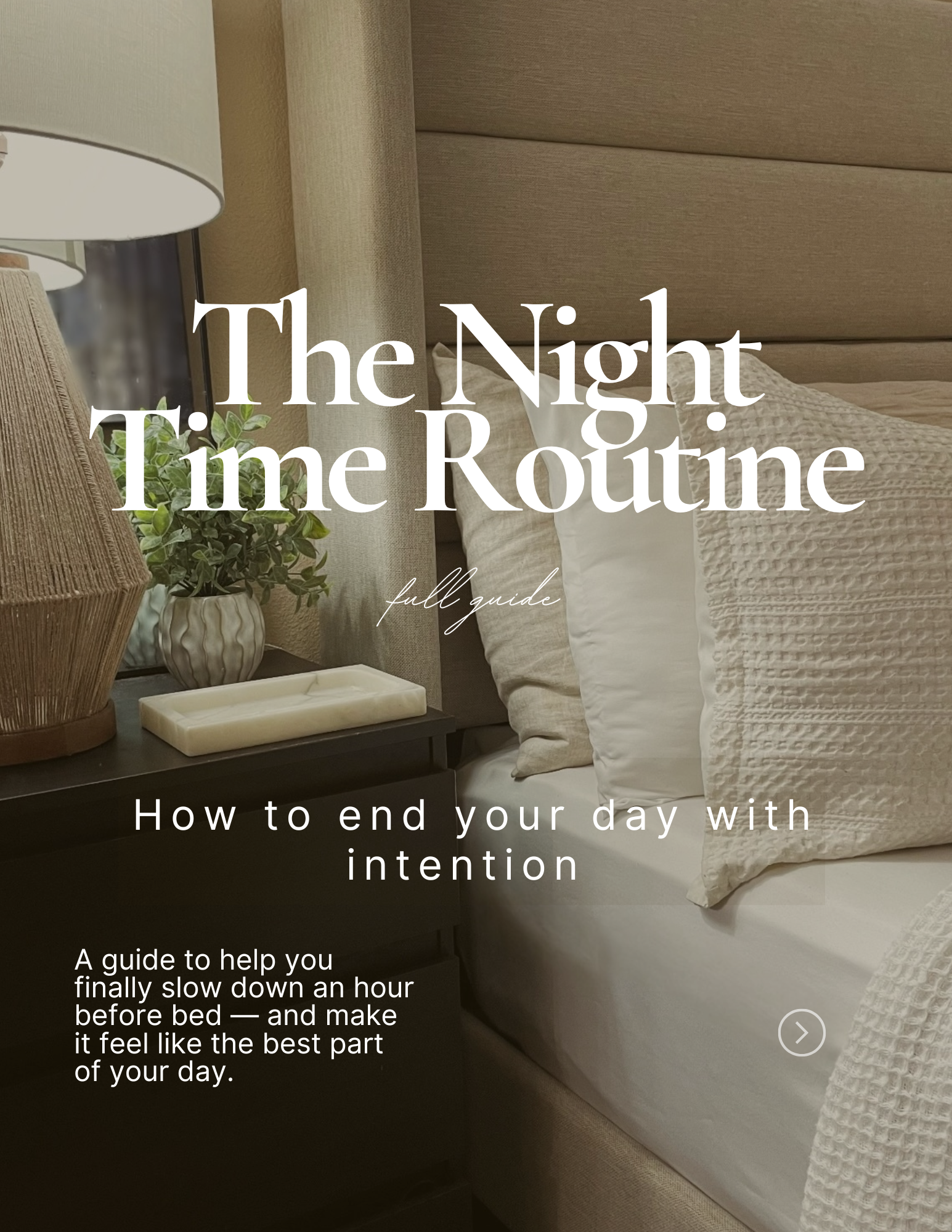 The Night Time Routine — Full Guide