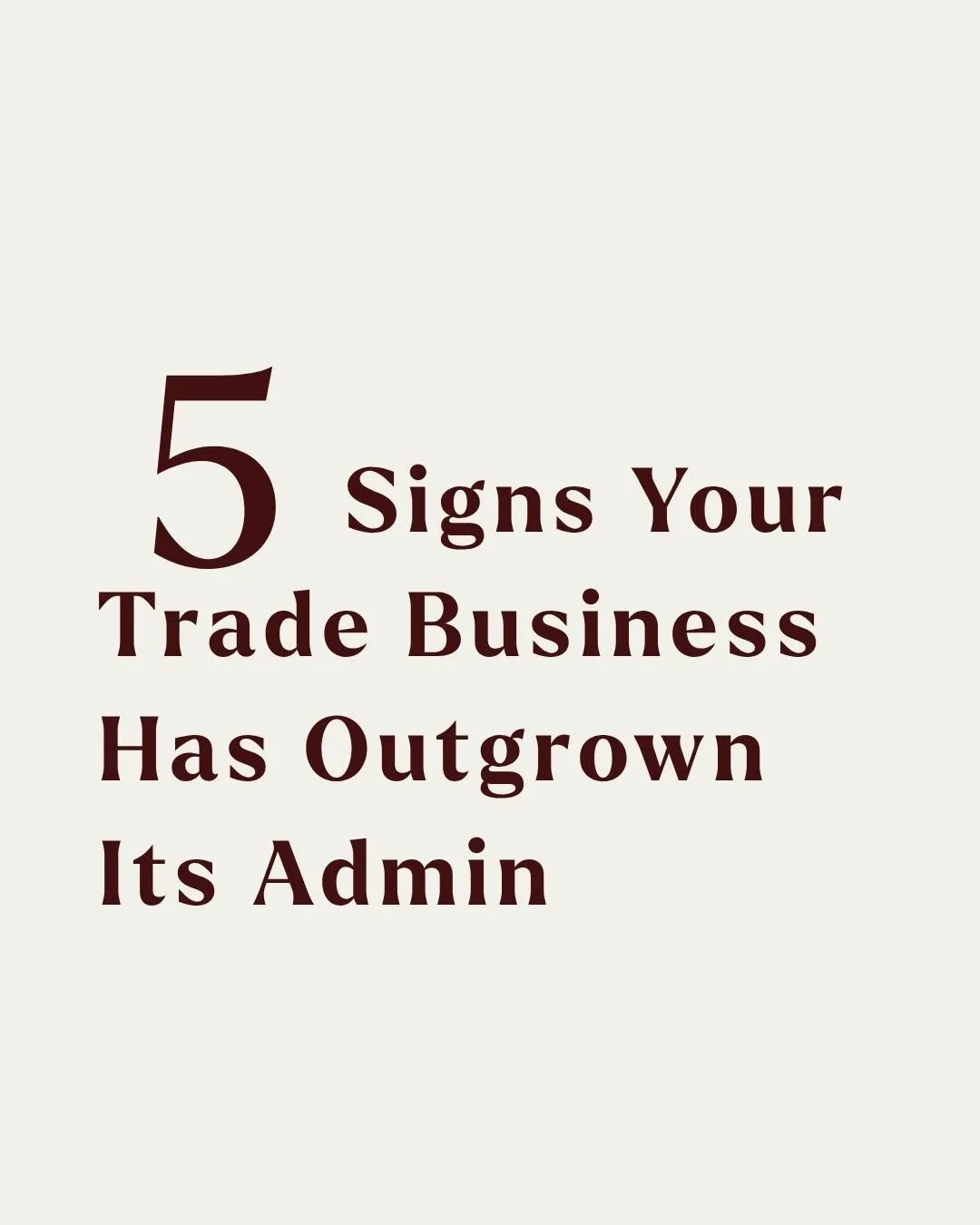 5 Signs Your Trade Business Has Outgrown Its Admin