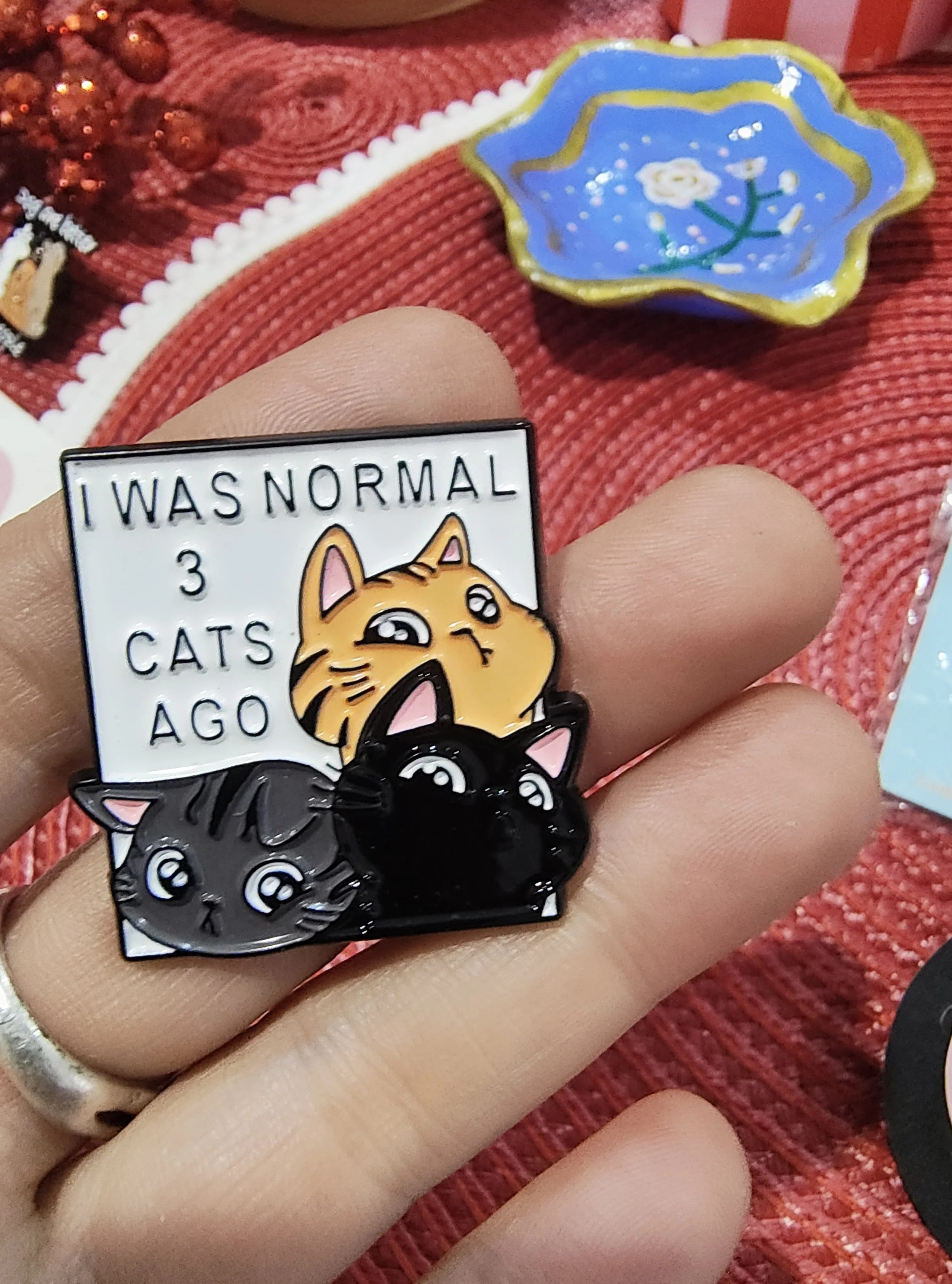I was normal 3 cats ago pin