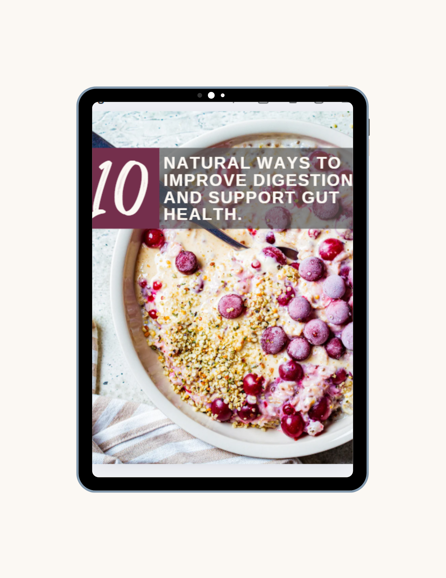 Tablet displaying “10 Natural Ways to Improve Digestion and Support Gut Health,” featuring a creamy smoothie bowl topped with berries, bee pollen, and seeds, highlighting fibre-rich, gut-friendly foods for midlife wellness.