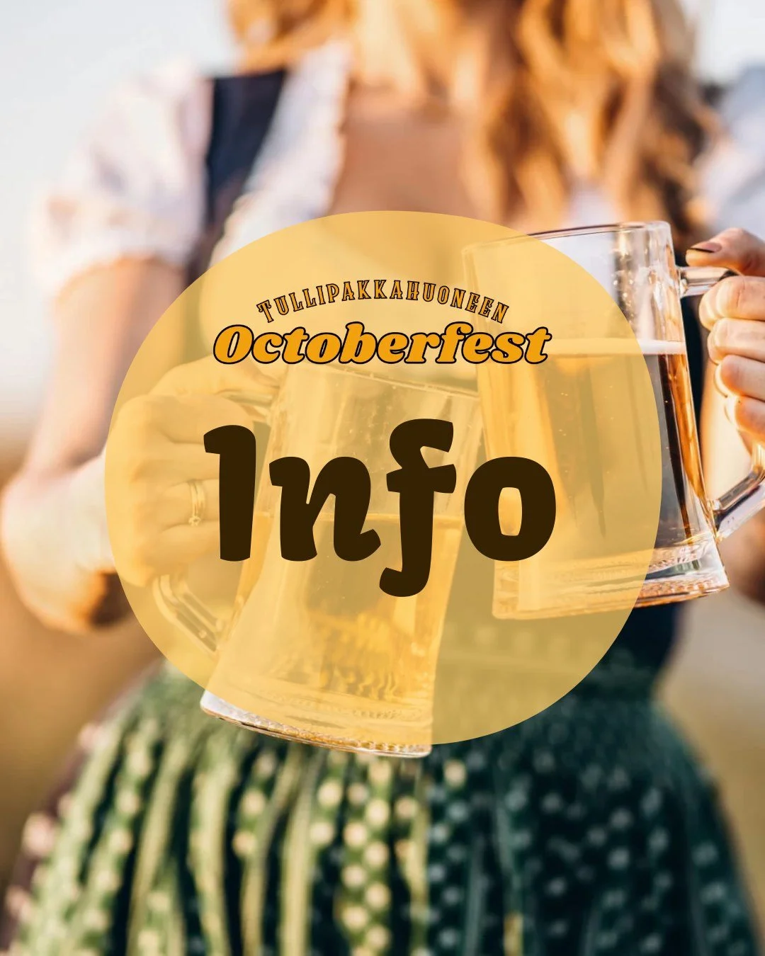 Tullipakkahuoneen Octoberfestien infopakettiℹ

🕢Ovet aukeavat klo 18.30. Suosittelemme saapumaan hyviss&auml; ajoin, sill&auml; ohjelma k&auml;ynnistyy heti klo 19.00. Sis&auml;&auml;nk&auml;ynti on etuovelta ( ei sis&auml;pihalta)!

🎫Liput vaihdet