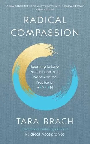 Book cover titled 'Radical Compassion' by Tara Brach, featuring a circular brushstroke in gold, yellow, and blue and a quote by Maxine Salim at the top.