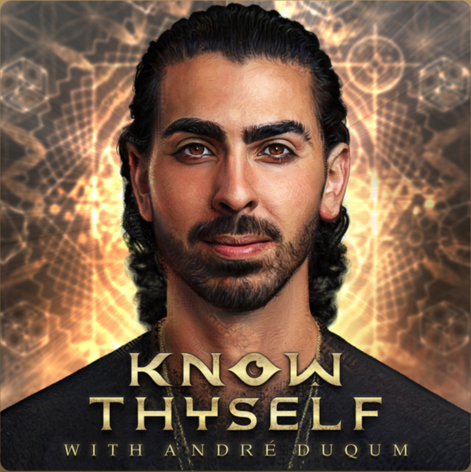 A man with dark, wavy hair and a beard, wearing a black shirt, stands against a background of glowing geometric and cosmic patterns with the title 'Know Thyself with André Duqum' in gold lettering.